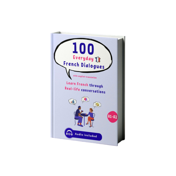100 Everyday French Dialogues with Audio for A1–A2